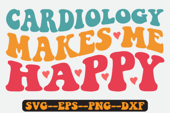 Cardiology Makes Me Happy Retro Svg Review