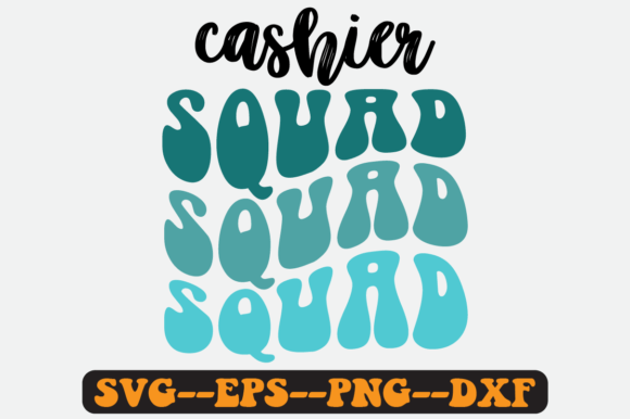 Cashier Squad Quote Retro Svg Design for Crafts and Graphics