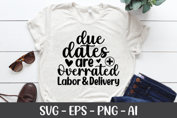 Due Dates Are Overrated Labor Delivery Graphics for Crafts