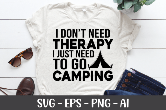 I Don t Need Therapy I Just Need to SVG Graphics for Crafts
