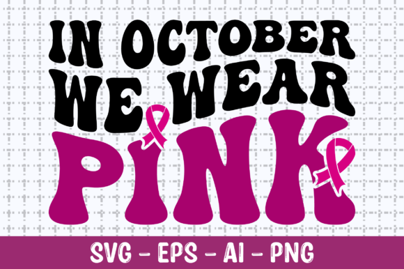 In October We Wear Pink Retro SVG Review