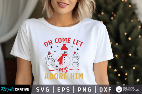 Oh Come Let Us Adore Him Svg Design for Crafts and Graphics