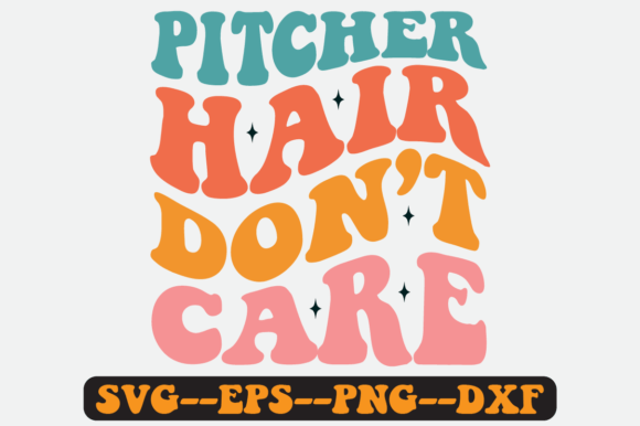 Pitcher Hair Don t Care Quote Retro Svg for Crafts and Graphics