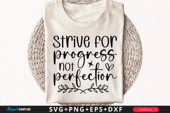 Strive for Progress Not SVG Design for Crafts and Graphics